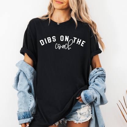 Dibs on the Coach - (Customizable Color & Style)
