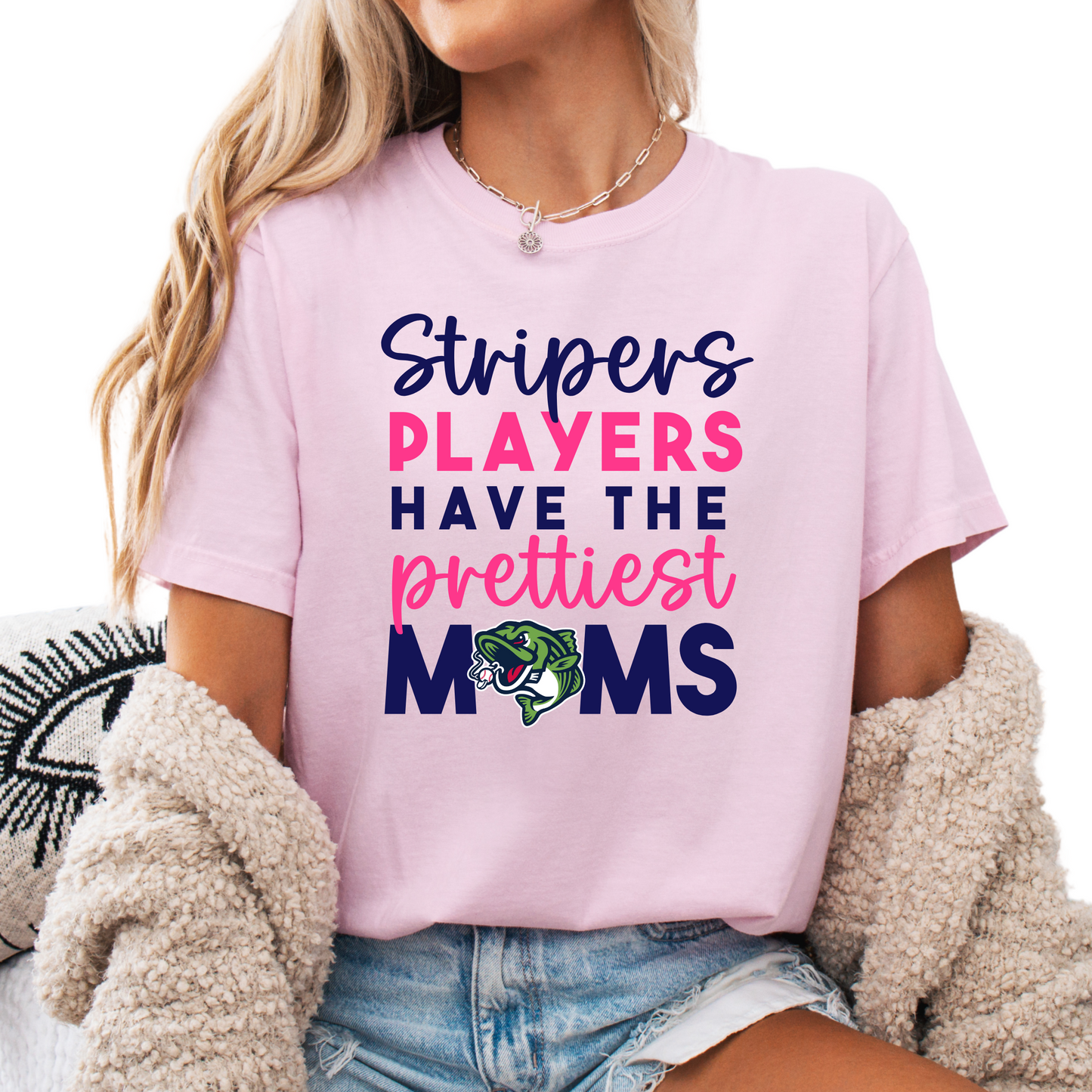Stripers Have the Prettiest Moms Tee - FRONT ONLY